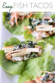Fried fish tacos are my favorite food ever. Easy Fish Tacos Gf Paleo Whole30 Hot Pan Kitchen