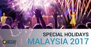 Overview of holidays and many observances in malaysia during the year 2017. Special Days Of The Year 2017 To Celebrate In Malaysia C Letsgoholiday My