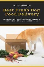 Best Fresh Dog Food Delivery Service Made With Human Grade Food Just For Your Dog Dog Food Delivery Healthy Dog Food Recipes Raw Dog Food Diet