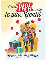 La poste répond à vos questions et vous propose. Bonne Fete Des Peres Mon Papa C Est Le Plus Gentil Offrez Ce Cadeau Unique A Votre Papa Adore Et Dites Lui Que Vous L Aimez Ce Carnet Ligne 21 59 X