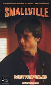 Smallville. Vol. 16. Metropolis von Devin Grayson