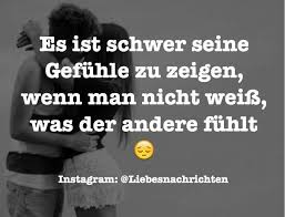 Wie Wahr Gefuhle Spruche Zitate Spruche Furs Herz