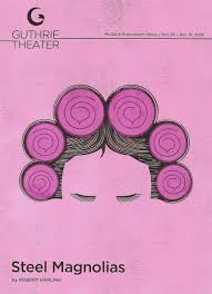 Based on the author's experience with the death of his sister, steel magnolias is a. Cherry And Spoon Steel Magnolias At The Guthrie Theater
