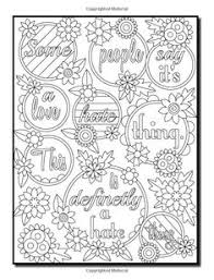 There is not the huge volume that a few other sites have, but tried & true specializes in cool designs surrounding inspirational quotes. Coloring Pages