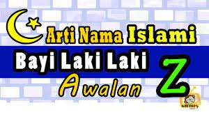 For more information and source, see on this link : Nama Bayi Laki Laki Islam Dan Artinya 2018 Awalan Z Youtube