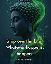 If you cannot stop worrying over something in the past or what might happen  in the future, shift your focus to the inhalation and exhalation of your  breath. Or recite this mantra: