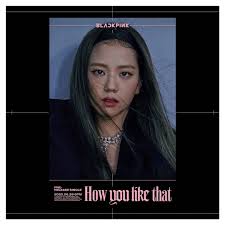 / sempre me dê os créditos. 4 Blackpink Jisoo How You Like That Teaser Poster 26 June 2020
