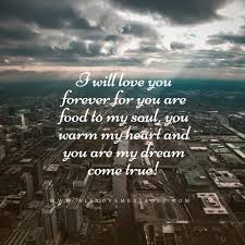 If i know what love is, it is because of you. — hermann hesse. 28 You Are My Dream Come True Quotes All Love Messages