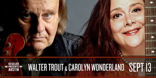 Walter Trout and Carolyn Wonderland