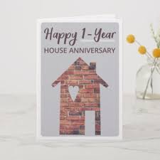 Happy 1 Year House Anniversary Card Zazzle Com House Anniversary Cards Real Estate Anniversary Cards Anniversary Cards