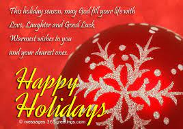 Happy Holiday Wishes Greetings And Messages 365greetings Com Happy Holidays Greetings Happy Holidays Wishes Holiday Greetings