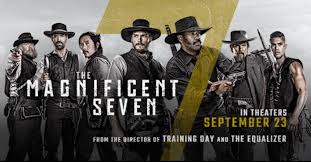 Movie Review: THE MAGNIFICENT SEVEN – Paul's Trip to the Movies