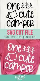 Download One Cute Camper Svg Camping Svg Camp Svg Camping Svg Files Etsy In 2021 Camper Svg Camping Shirt Camping Shirt Svg