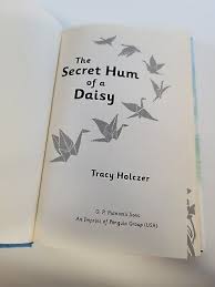 The Secret Hum of a Daisy TRACY HOLCZER LIKE NEW 9780399163937