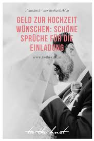 Geld Zur Hochzeit Wunschen Spruche Reime Fur Die Einladung Spruche Hochzeit Einladungen Hochzeit Spruche Einladung Hochzeit