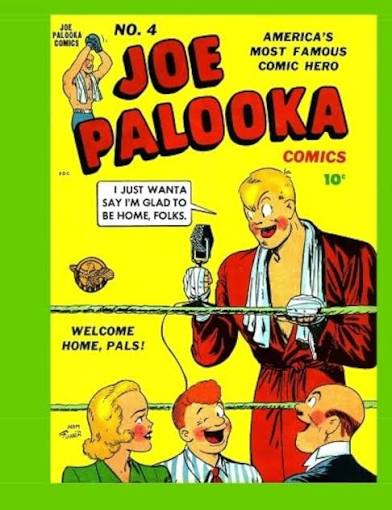 Joe Palooka Comics #4: America's Favorite Boxer - In the Army!: Inc.,  Family Comics: 9781499268812: Amazon.com: Books