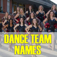 dance team names 2020 best funny cool