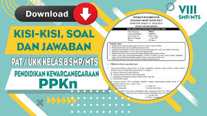 Soal dan kunci jawaban pat matematika kelas 8 k13 kkaktrichannelinfo berikut ini kkaktri infokan dan bagikan mengenai pat penilaian akhir tahun atau nama lainnnya adalah ukk ujian kenaikan. Download Kisi Kisi Soal Dan Jawaban Pat Ukk Pelajaran Ppkn Kelas 8 Smp Mts Semester 2 Lengkap Youtube