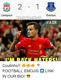 Liverpool team liverpool memes camisa liverpool liverpool vs manchester united liverpool anfield liverpool champions league liverpool legends liverpool fc wallpaper liverpool wallpapers. Liverpool Everton Liverpool Everton L Fc Standard 2 Iim Rack Hatedsi Coutinho Football Emojis Link In Our Bio Everton Meme On Me Me