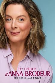 Le retour d'Anna Brodeur (TV Series 2024– )