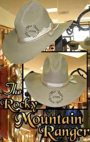 Rocky Mountain Ranger History The Last Best West Cowboy Hats Custom Cowboy Hats Best Cowboy Hats