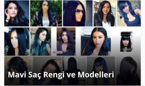 Mavi Sac Rengi Boyasi Ve Modelleri Mavi Sac Kime Yakisir Nasil Elde Edilir Mavi Sac Sac Sac Rengi