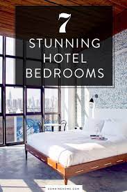 7 Tricks All Designers Use To Make Your Bedroom Look Expensive Stunning Hotels Bedroom Hotel Hotel