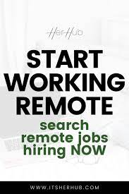 Remote Jobs Now Hiring Her Hub In 2020 Remote Jobs Work From Home Jobs Make Side Money