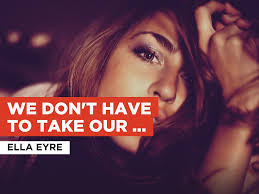 I've got needs just like you. Prime Video We Don T Have To Take Our Clothes Off Al Estilo De Ella Eyre