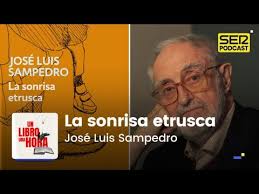 La sonrisa etrusca de josé luis sampedro: una exploración de la vida, la  muerte y el amor