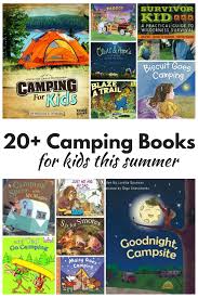 20 Super Fun Kid Friendly Camping Books Camping Books Camping Activities For Kids Camping Crafts