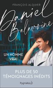 Vous trouverez des biographies, une discographie avec pochettes des disques, les paroles de ses. Daniel Balavoine Un Homme Vrai Amazon De Alquier Francois Fremdsprachige Bucher