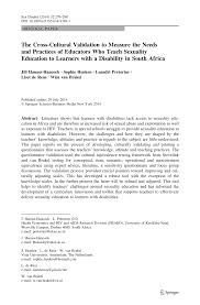 Check spelling or type a new query. Pdf The Cross Cultural Validation To Measure The Needs And Practices Of Educators Who Teach Sexuality Education To Learners With A Disability In South Africa