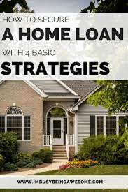 How To Get A Home Loan I M Busy Being Awesome Home Loans Payday Loans Best Payday Loans
