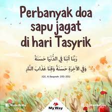 Dalam hadits disebutkan, hari tasyrik adalah hari untuk memperbanyak dzikir yaitu takbir dan lainnya. Db8juqhke3oenm