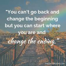 It S Never Too Late To Make A Change Make Today That Fresh Start You Ve Been Wanting This Is Your We Fresh Start Quotes Too Late Quotes Never Too Late Quotes