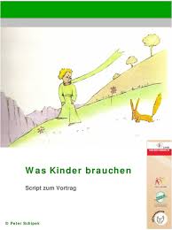 Innovative und kreative ideen für familie und heim. Was Kinder Brauchen Script Zum Vortrag Peter Schipek Pdf Free Download