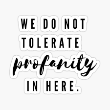 The best gifs of watch your profanity on the gifer website. Watch Your Profanity Gifts Merchandise Redbubble