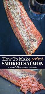Easy And Tender Smoked Salmon Recipe And Video Vindulge Recipe Smoked Salmon Recipes Smoked Salmon Salmon Recipes