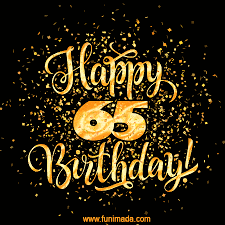 All free birthday clip art are png format and transparent background. Happy 65th Birthday Animated Gifs Download On Funimada Com