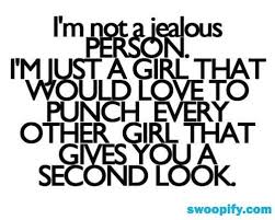 Jealousy Quotes Possessive Jealousy Quotes Girlfriend Quotes Jealous Quotes