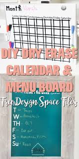 Diy Dry Erase Calendar And Menu Boards With Cricut Clarks Condensed Diy Dry Erase Board Diy Calendar Dry Erase Dry Erase Calendar