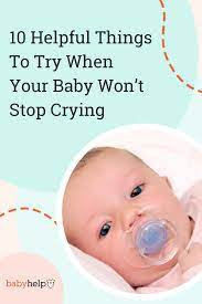 Baby Won T Stop Crying Baby Wont Stop Crying Baby Crying Baby Hacks