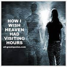 How I Wish Heaven Had Visiting Hours Card