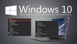 How To Remove Create A New Video From The Context Menu On Windows 10 Windows 10 Windows Windows Defender