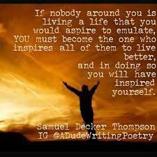 Be Your Own Role Model Inspirationalquote Inspirational Quotes Digging Quote Wisdom Quotes