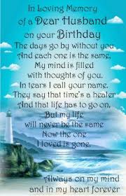 Birthday Message To My Husband In Heaven Happy Birthday Up In Heaven Quotes Husband Birthday Quotes Birthday Wish For Husband Birthday In Heaven