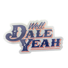 And is probably the most hilarious bull rider out there. Dale Brisby Well Dale Yeah Sticker Dale Brisby Music Stickers Western Wall Art
