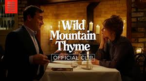 Нисмо могли да учитамо disqus. Wild Mountain Thyme 2020 Pictures Trailer Reviews News Dvd And Soundtrack