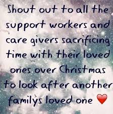 I have come to believe that caring for myself is not self indulgent. Support Workers And Care Givers Working Over Christmas Quote Support Worker Meaningful Quotes Memes Quotes
